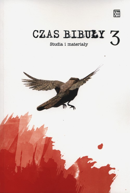 Image of Czas bibuły 3 Studia i materiały