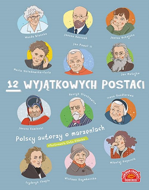Image of 12 wyjątkowych postaci Polscy autorzy o marzeniach