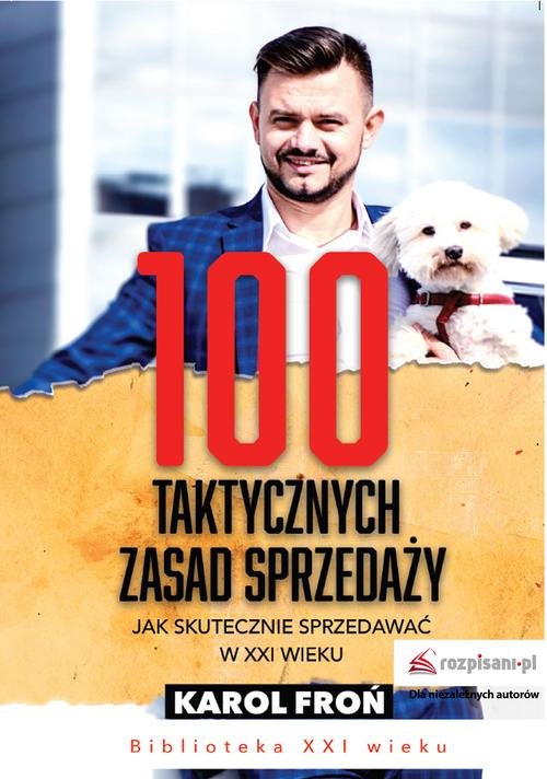 Image of 100 taktycznych zasad sprzedaży Jak skutecznie sprzedawać w XXI wieku