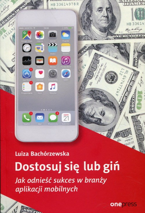 Image of Dostosuj się lub giń Jak odnieść sukces w branży aplikacji mobilnych