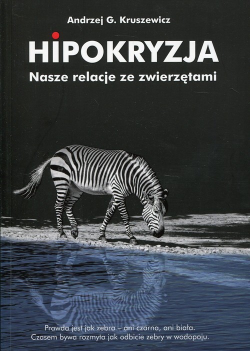 Image of Hipokryzja Nasze relacje ze zwierzętami