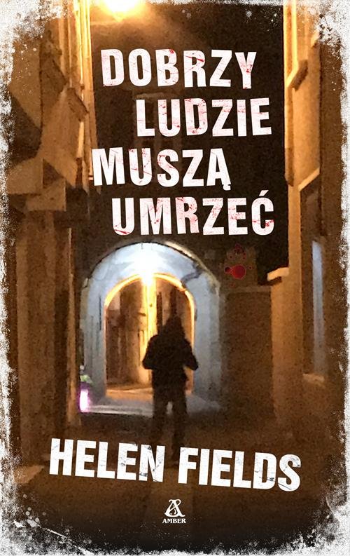 Image of Dobrzy ludzie muszą umrzeć