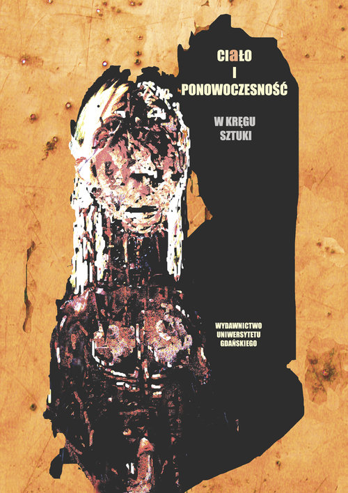 Image of Ciało i ponowoczesność W kręgu sztuki