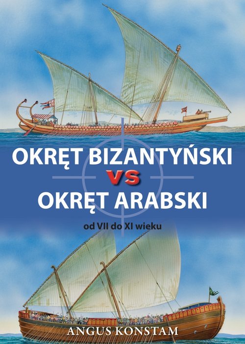 Image of Okręt bizantyński vs okręt arabski od VII do XI wieku