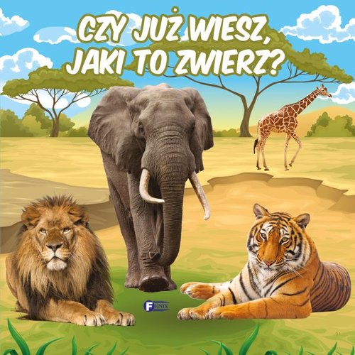 Image of Czy już wiesz, jaki to zwierz?