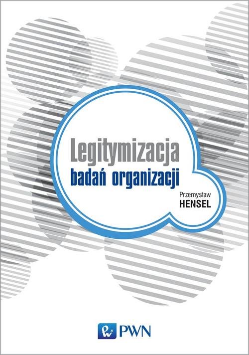 Image of Legitymizacja badań organizacji