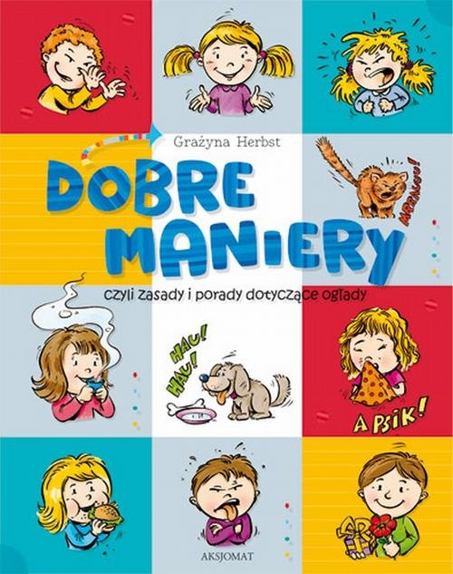Image of Dobre maniery czyli zasady i porady dotyczące ogłady