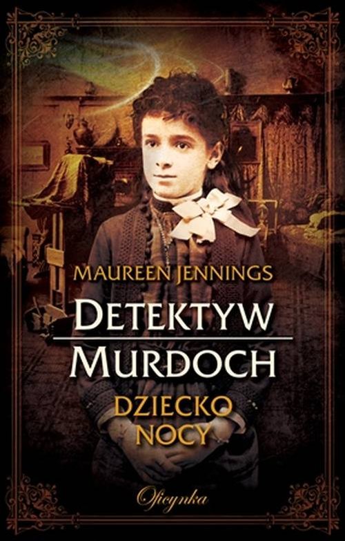 Image of Detektyw Murdoch. Dziecko Nocy