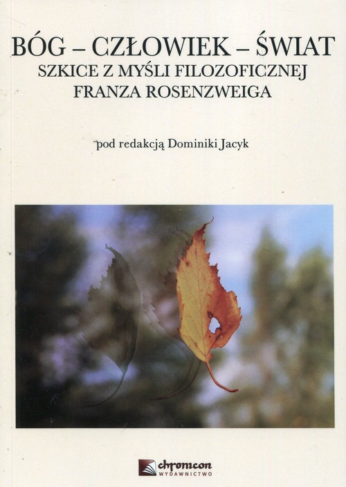 Image of Bóg Człowiek Świat Szkice z myśli filozoficznej Franza Rosenzweiga