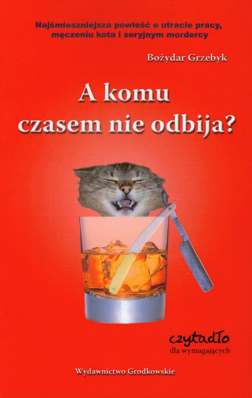 Image of A komu czasem nie odbija Czytadło dla wymagających