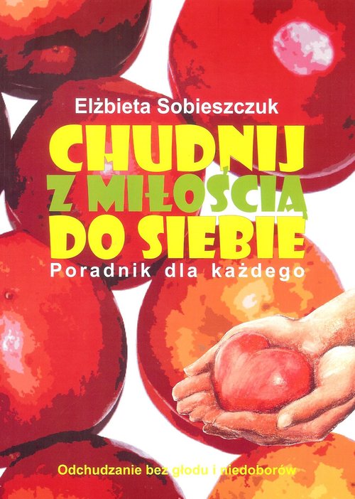 Image of Chudnij z miłością do siebie poradnik dla każdego