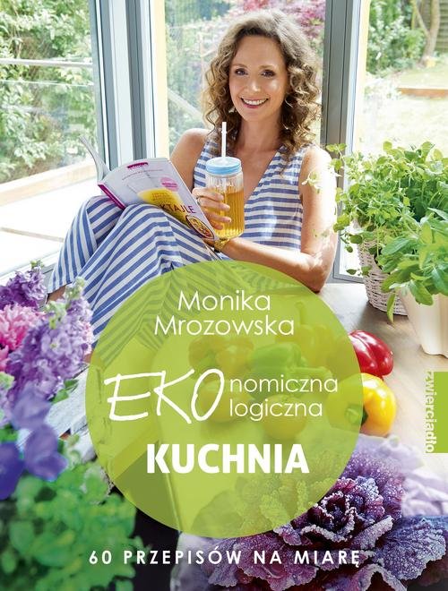 Image of Ekonomiczna ekologiczna kuchnia 60 przepisów na miarę