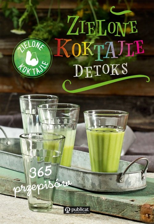 Image of Zielone Koktajle Detoks 365 przepisów