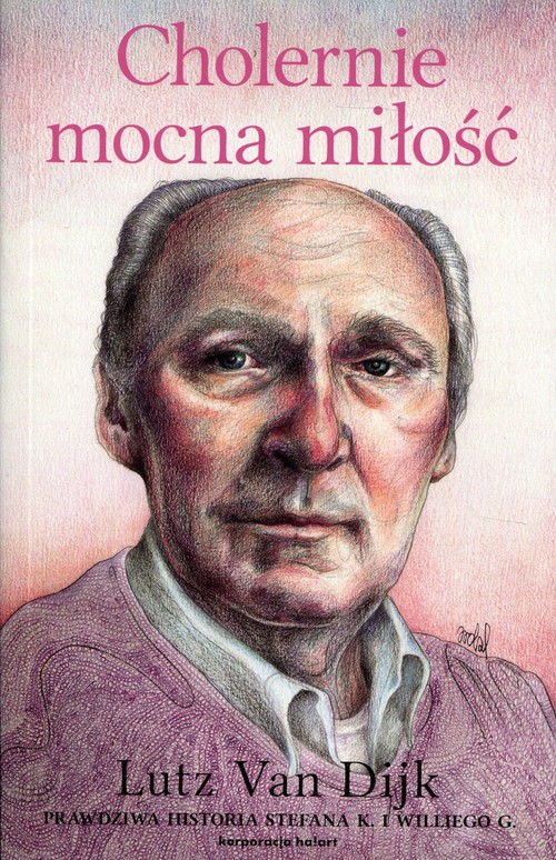 Image of Cholernie mocna miłość Prawdziwa historia Stefena K. i Williego G.