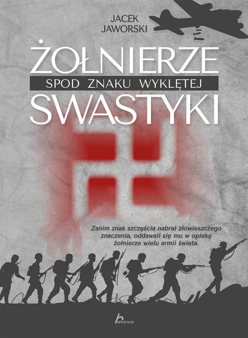 Image of Żołnierze spod znaku wyklętej swastyki