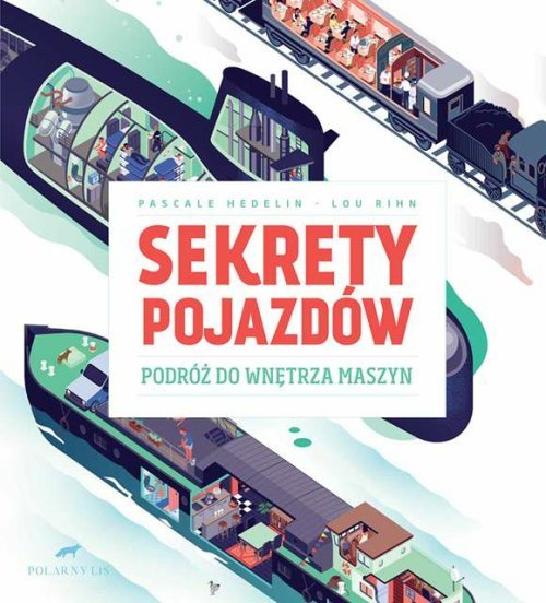 Image of Sekrety pojazdów Podróż do wnętrza maszyn