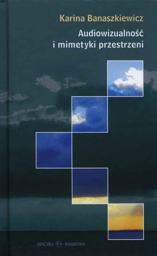 Image of Audiowizualność i mimetyki przestrzeni