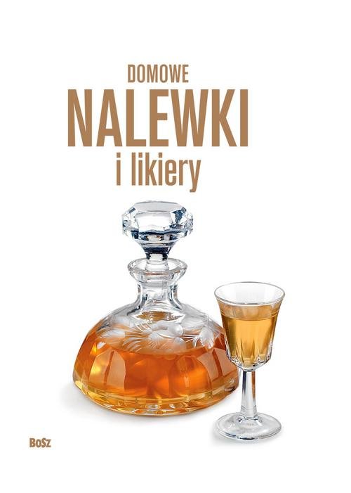 Image of Domowe nalewki i likiery