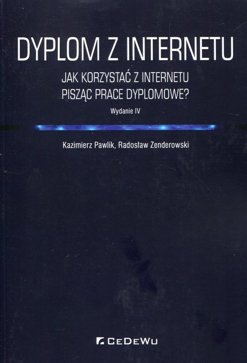 Image of Dyplom z internetu Jak korzystaćz Internetu pisząc prace dyplomowe