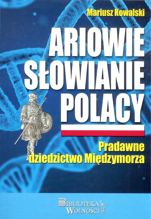 Image of Ariowie Słowianie Polacy Pradawne dziedzictwo Międzymorza