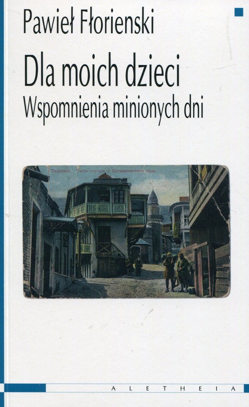 Image of Dla moich dzieci Wspomnienia minionych dni