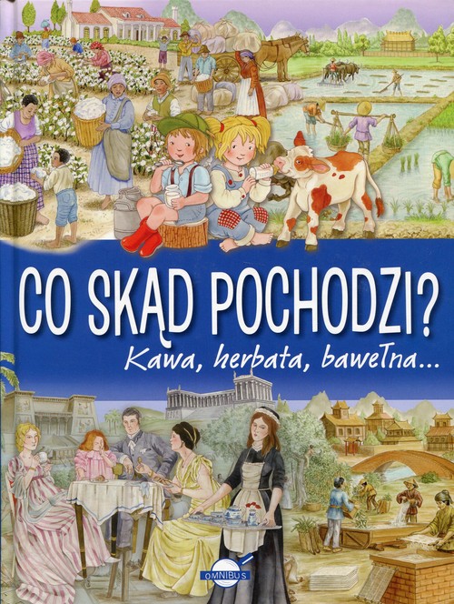 Image of Co skąd pochodzi? Kawa Herbata Bawełna