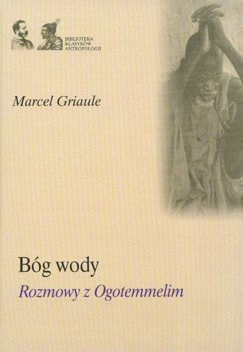 Image of Bóg wody rozmowy z Ogotemmelim