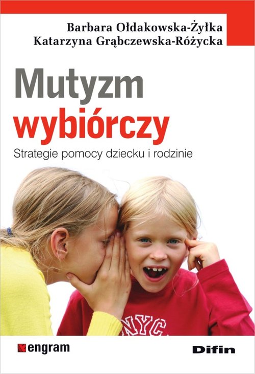 Image of Mutyzm wybiórczy Strategie pomocy dziecku i rodzinie