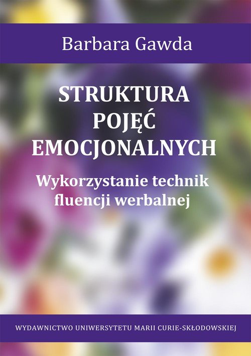 Image of Struktura pojęć emocjonalnych Wykorzystanie technik fluencji werbalnej