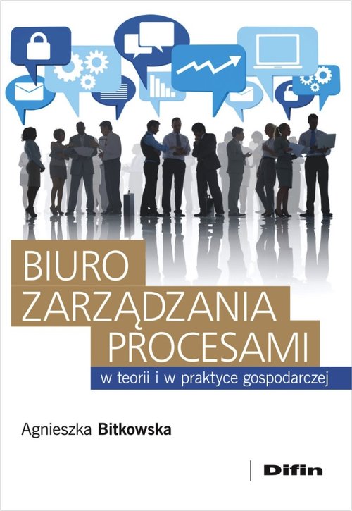 Image of Biuro zarządzania procesami w teorii i w praktyce gospodarczej