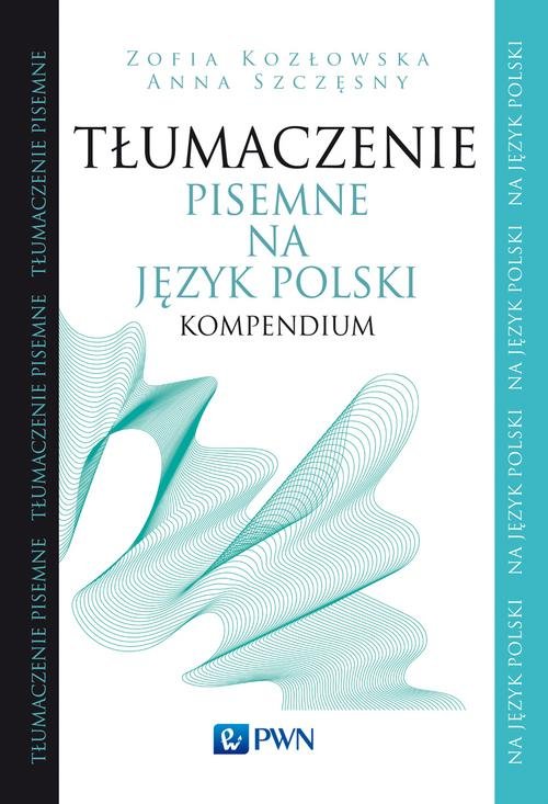 Image of Tłumaczenie pisemne na język polski Kompendium