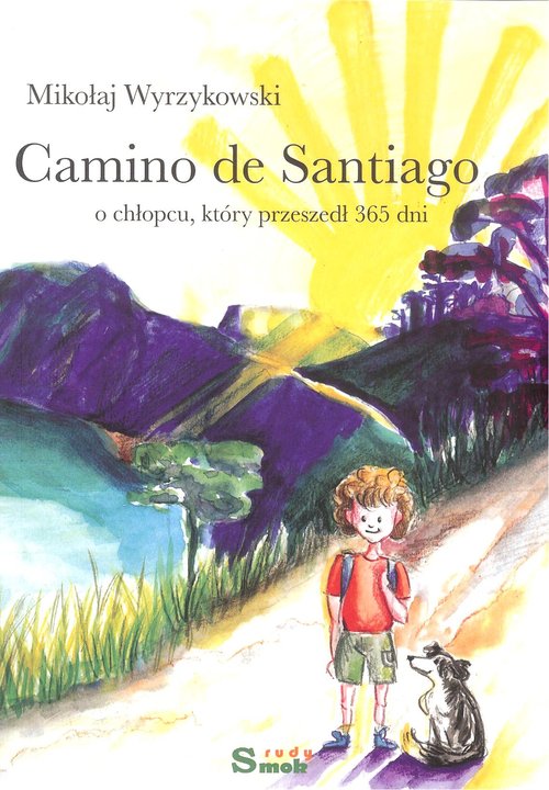 Image of Camino de Santiago O chłopcu który przeszedł 365 dni
