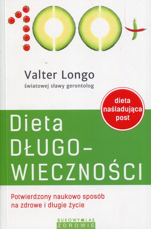Image of Dieta długowieczności Potwierdzony naukowo sposób na zdrowe i długie życie