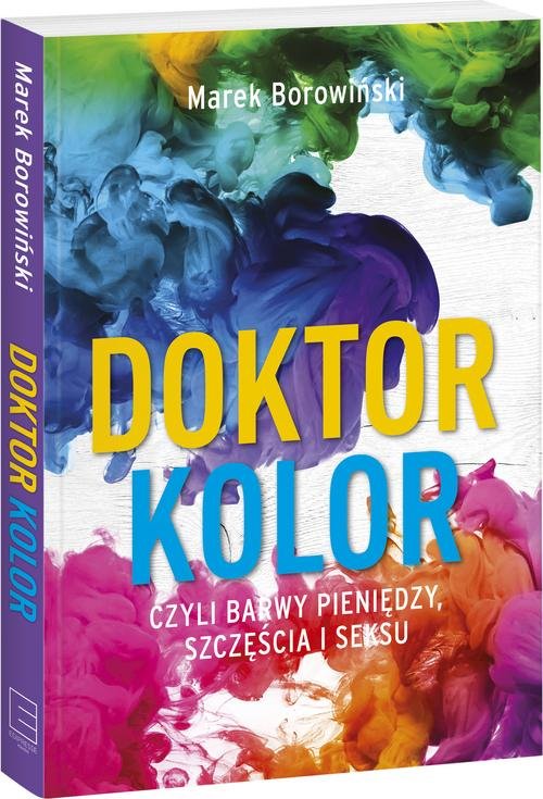 Image of Doktor kolor czyli barwy pieniędzy, szczęścia i seksu