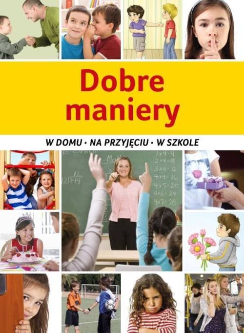 Image of Dobre maniery W domu, na przyjęciu, w szkole