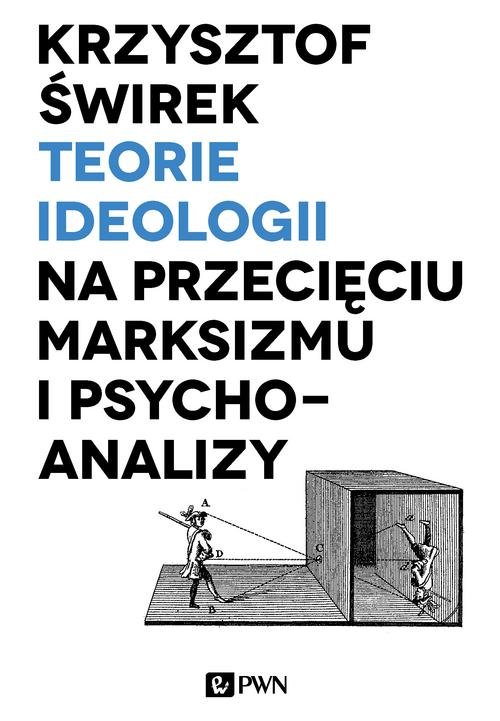 Image of Teorie ideologii na przecięciu marksizmu i psychoanalizy