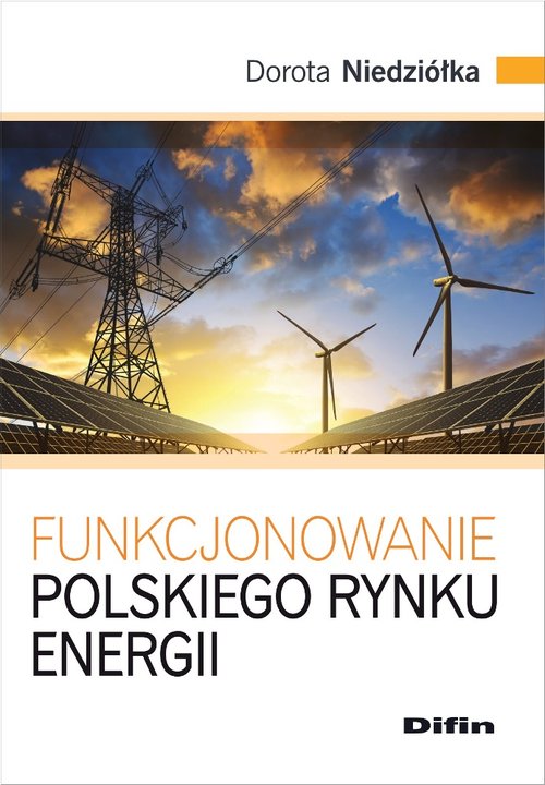 Image of Funkcjonowanie polskiego rynku energii