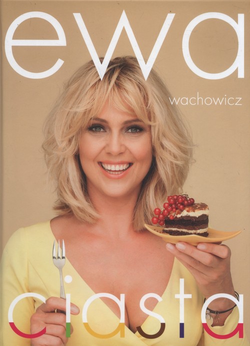 Image of Ewa Wachowicz Ciasta