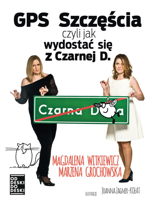 Image of GPS szczęścia, czyli jak wydostać się z czarnej d.