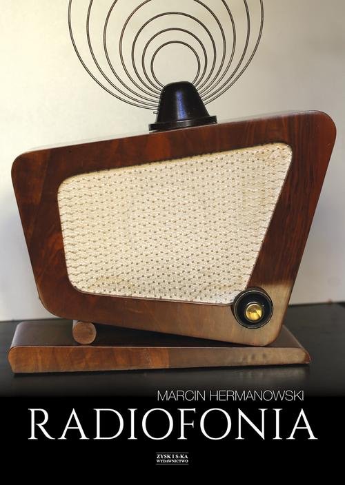 Image of Radiofonia w Polsce Zarys dziejów