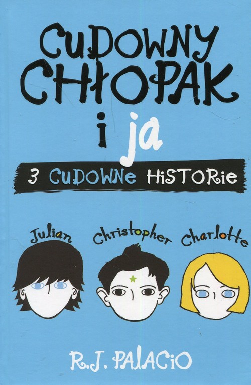 Image of Cudowny chłopak i ja 3 cudowne historie