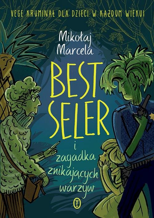 Image of Best Seler i zagadka znikających warzyw