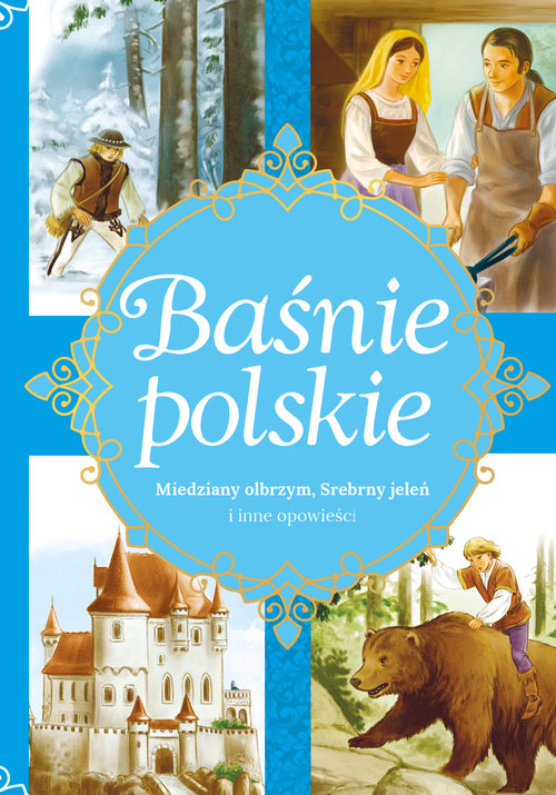 Image of Baśnie polskie Miedziany olbrzym, Srebrny jeleń i inne opowieści