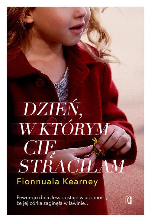 Image of Dzień, w którym cię straciłam