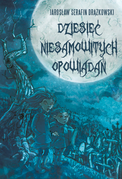 Image of Dziesięć niesamowitych opowiadań