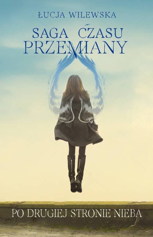 Image of Saga czasu przemiany Tom 2 Po drugiej stronie nieba