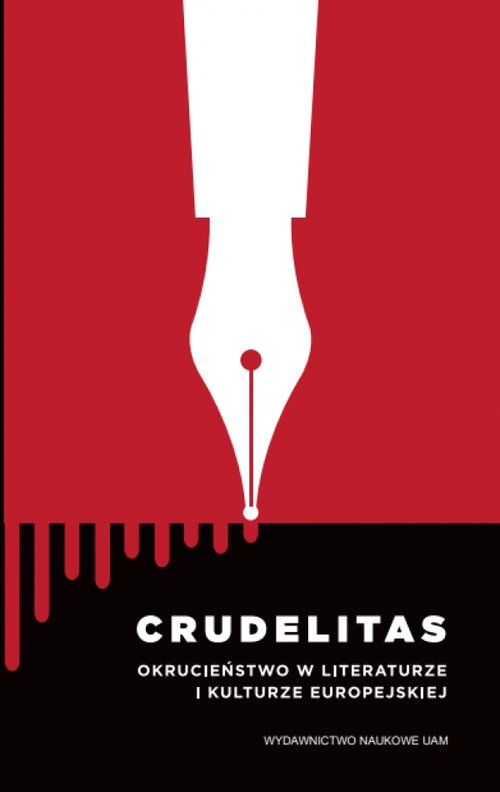 Image of Crudelitas Okrucieństwo w literaturze i kulturze europejskiej
