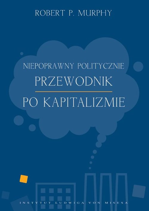 Image of Niepoprawny politycznie przewodnik po kapitalizmie