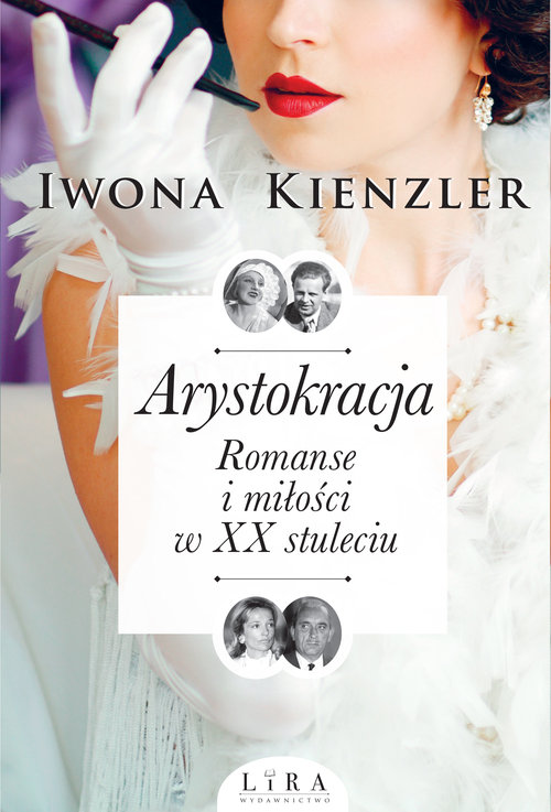 Image of Arystokracja Romanse i miłości w XX stuleciu