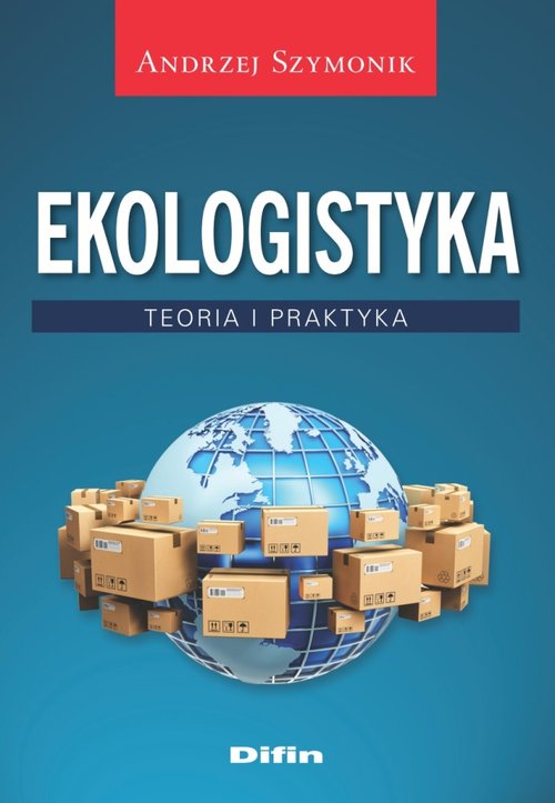 Image of Ekologistyka Teoria i praktyka